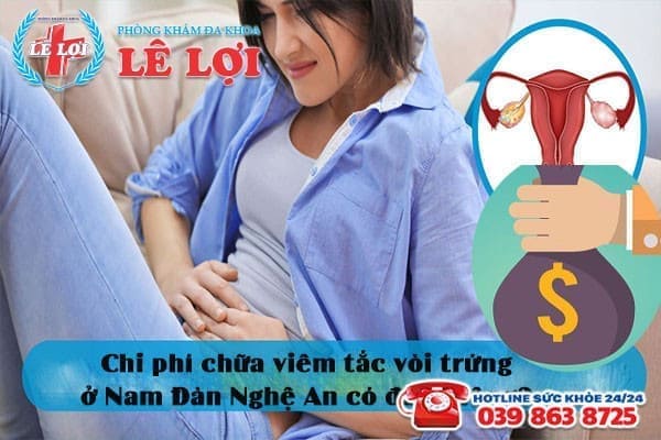 Chi phí chữa viêm tắc vòi trứng ở Nam Đàn Nghệ An có đắt không
