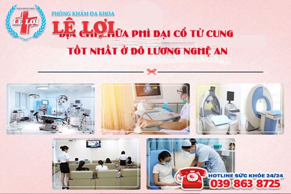 Phòng khám Lê Lợi – Địa chỉ chữa phì đại cổ tử cung tốt nhất ở Đô Lương Nghệ An